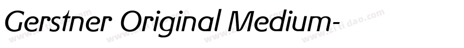 Gerstner Original Medium字体转换